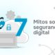 mitos sobre segurança digital