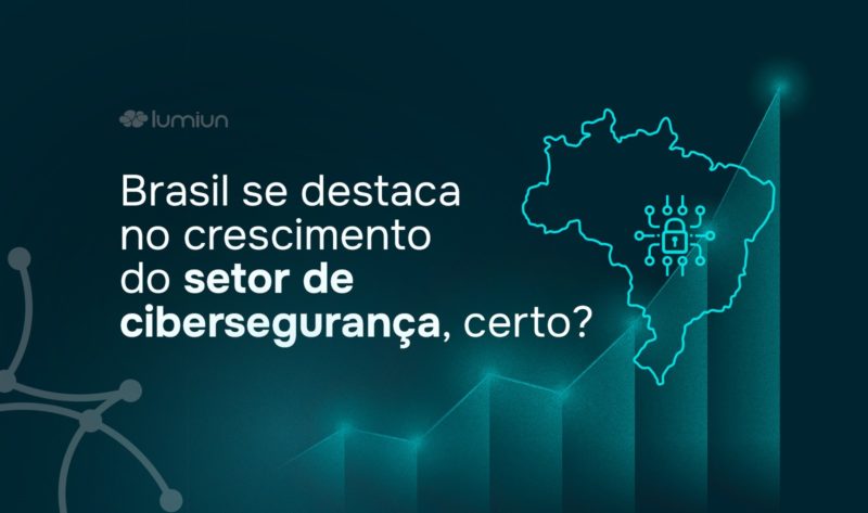 Brasil se destaca no crescimento do setor de Cibersegurança