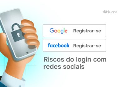 Login com redes sociais: Quais os riscos de usar a sua conta Google ou Facebook em outros sites?