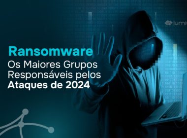 Ransomware: os maiores grupos responsáveis pelos ataques de 2024